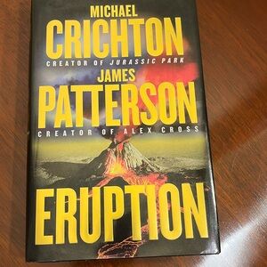 Eruption, a novel by James Patterson and Micheal Crichton